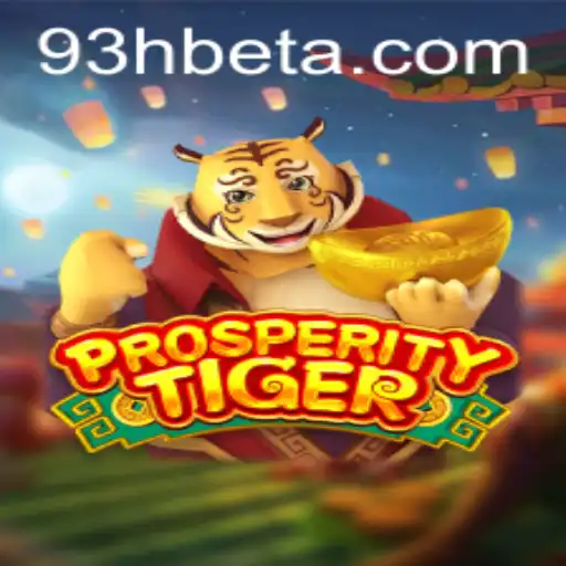 Descubra o Universo de ProsperityTiger: O Jogo Que Está Conquistando a Cena com 93hbet